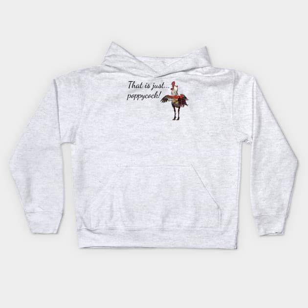 That is just... poppycock! Kids Hoodie by Benny Merch Pearl